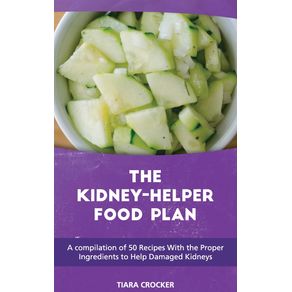 The-Kidney-Helper-Food-Plan