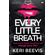 Every-Little-Breath