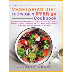 THE-VEGETARIAN-DIET-FOR-WOMEN-OVER-50-COOKBOOK