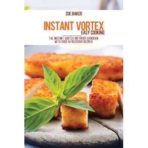 Instant-Vortex-Easy-Cooking