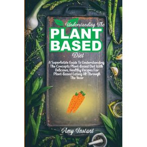Understanding-The-Plant-Based-Diet