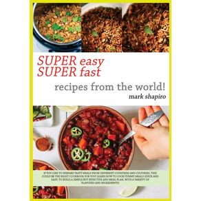 SUPER-EASY-SUPER-FAST-RECIPES-FROM-THE-WORLD