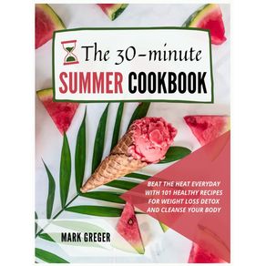The-30-minute-Summer-Cookbook
