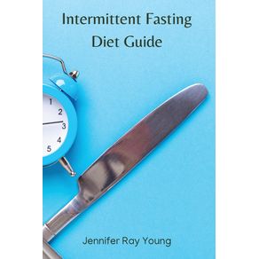 Intermittent-Fasting-Diet-Guide