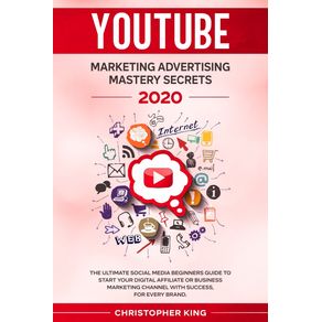 Youtube-Marketing-Advertising-Mastery-Secrets-2020