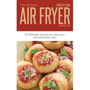 THE-DEFINITIVE-AIR-FRYER-COOKBOOK