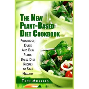 The-New-Plant-Based-Diet-Cookbook