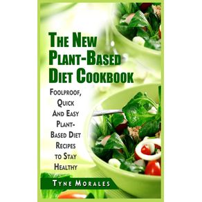 The-New-Plant-Based-Diet-Cookbook