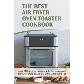 The-Best-Air-Fryer-Oven-Toaster-Cookbook