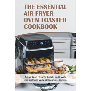 The-Essential-Air-Fryer-Oven-Toaster-Cookbook