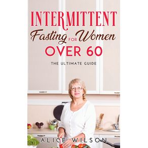 INTERMITTENT-FASTING-FOR-WOMEN-OVER-60