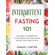 INTERMITTENT-FASTING-101