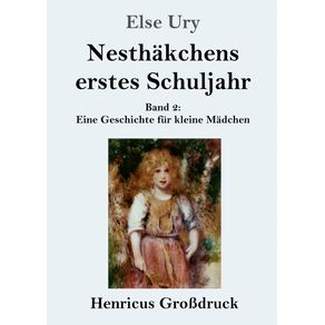 Nesthakchens-erstes-Schuljahr--Gro-druck-