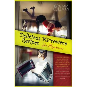 DELICIOUS-MICROWAVE-RECIPES-FOR-BEGINNERS