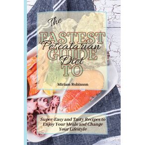 The-Fastest-Guide-to-Pescatarian-Diet