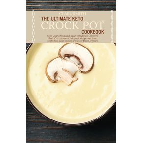 The-Ultimate-Keto-Crock-Pot-Cookbook