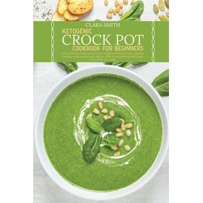Ketogenic-Crock-Pot-Cookbook-for-Beginners