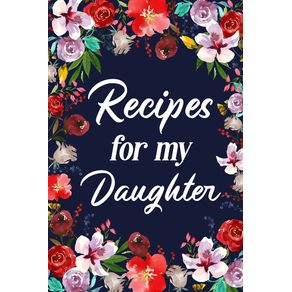 Recipes-for-My-Daughter