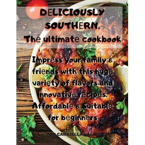 D-LICIOUSLY-SOUTH-RN.-Th--ultimat--cookbook