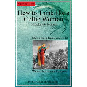 How-To-Think-Like-a-Celtic-Woman.-Shes-a-strong-female-role-model.