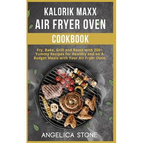 Kalorik-Maxx-Air-Fryer-Oven-Cookbook