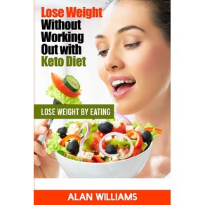 Lose-Weight-Without-Working-Out-with-Keto-Diet