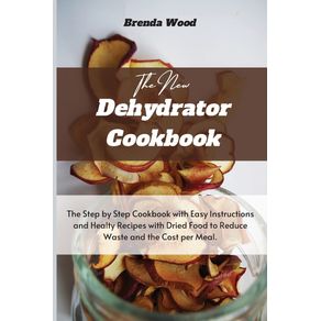 The-New-Dehydrator-Cookbook