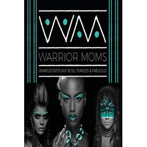 Warrior-Moms-Project--10-Months-with-10-Grand