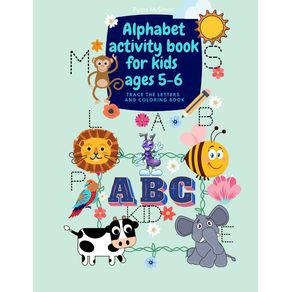Alphabet-activity-book-for-kids-ages-5-6---Trace-the-letters-and-coloring-book