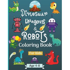 Dinosaur-Dragons-and-Robots-Coloring-book-for-kids-ages-4-8-years