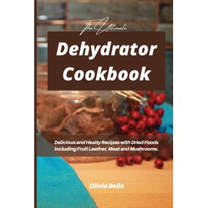 The-Ultimate-Dehydrator-Cookbook