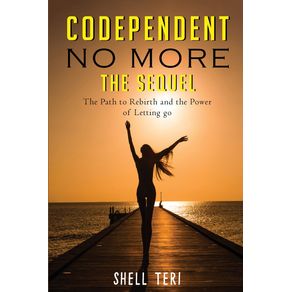 Codependent-no-More-The-Sequel
