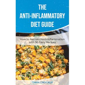 The-Anti-Inflammatory-Diet-Guide
