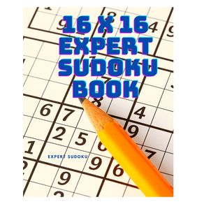 16-x-16-Expert-Sudoku-Book---Adults-Large-Print-Sudoku-Puzzles-for-Advanced-Players
