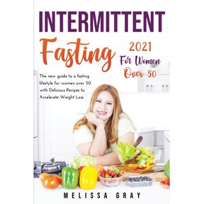 INTERMITTENT-FASTING-2021-FOR-WOMEN-OVER-50