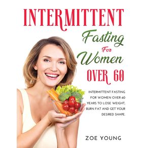 INTERMITTENT-FASTING-FOR-WOMEN-OVER-60
