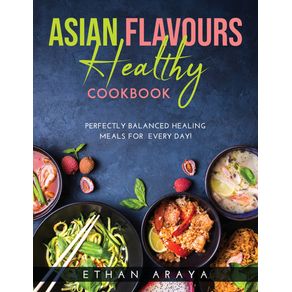 ASIAN-FLAVOURS-HEALTHY-COOKBOOK