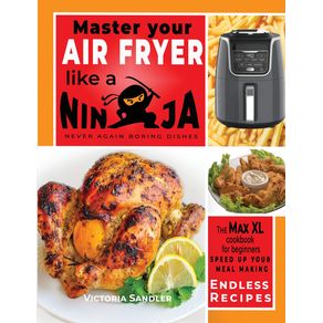 Master-your-air-fryer-like-a-ninja---Never-again-boring-dishes
