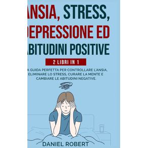 ANSIA-STRESSDEPRESSIONE-ED-ABITUDINI-POSITIVE