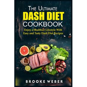 The-Ultimate-Dash-Diet-Cookbook