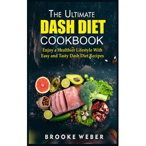 The-Ultimate-Dash-Diet-Cookbook