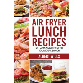 Air-Fryer-Lunch-Recipes