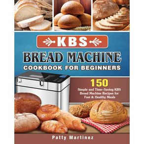 KBS-Bread-Machine-Cookbook-For-Beginners
