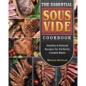 The-Essential-Sous-Vide-Cookbook