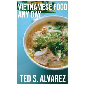 Vietnamese-Food-Any-Day