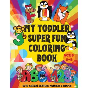 My-Toddler-Super-Fun-Coloring-Book