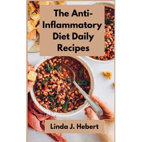 The-Anti-Inflammatory-Diet--Daily-Recipes