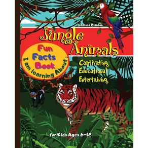 I-am-learning-about-Jungle-Animals-Fun-Facts-Book-for-Kids-ages-6-12