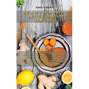 THE-ANTI-INFLAMMATORY-DIET-THE-COMPLETE-GUIDE-2021-22