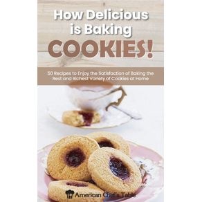 How-Delicious-Is-Baking-Cookies-